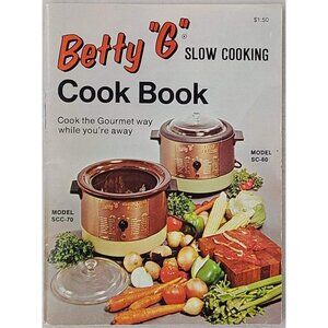 Betty G Slow Cooking Cook Book Abbott Wire Products 1973 Vintage